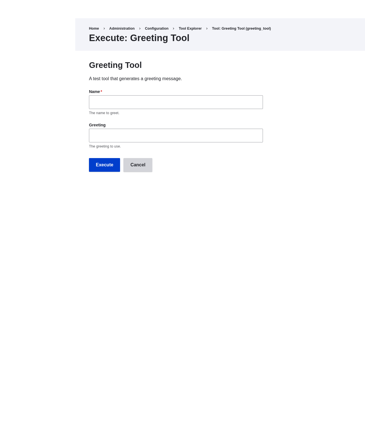 The Execute form for the Greeting Tool, with a required Name field and an optional Greeting field.